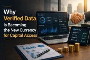 Verified Data Is Rewriting The Rules Of Capital Access