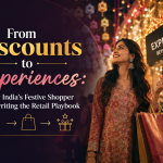 From Discounts to Experiences: How India’s Festive Shopper Is Rewriting the Retail Playbook 