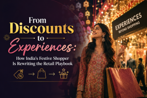 From Discounts to Experiences: How India’s Festive Shopper Is Rewriting the Retail Playbook