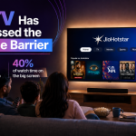 CTV Has Crossed the Scale Barrier: JioHotstar Wants Brands to Look at the Living Room Differently