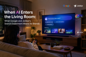 When AI Enters the Living Room: What Google and JioStar’s Search Experiment Means for Brands